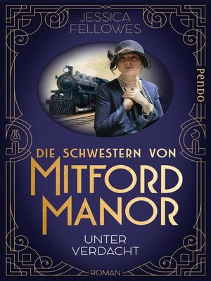 cover image of Die Schwestern von Mitford Manor – Unter Verdacht